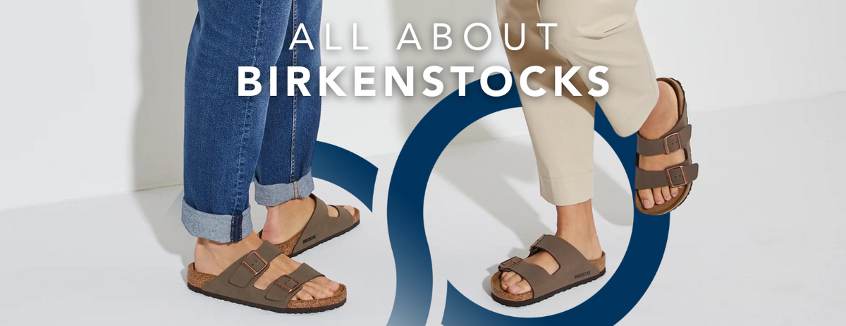 The Birkenstock Guide: Everything You To Know FootMotion