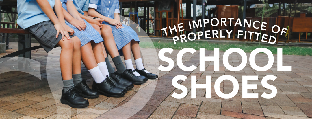 The Importance of Properly Fitted School Shoes